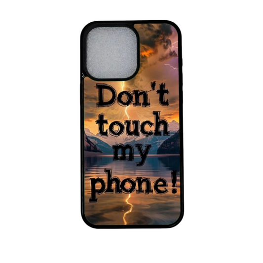 iPhone 12 Pro suojakuori tekstiprintillä: Don't touch my phone – etunäkymä